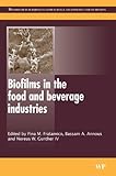 Biofilms in the Food and Beverage Industries, , 1845694775