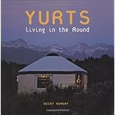 Yurts: Living in the Round