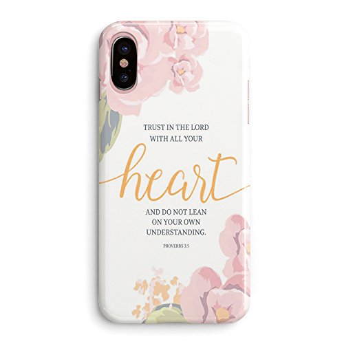 iPhone X Bible Verses Quote Case- Christian Bible Verses Inspirational Pink Floral Proverbs 3:5 Trust in the Lord with all your heart Soft Rubber iPhone X Case