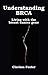 Understanding BRCA: Living with the breast cancer gene by Clarissa Foster