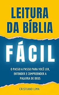 Livro Leitura da Bíblia Fácil: o passo a passo para você ler, entender e compreender a Palavra de Deus