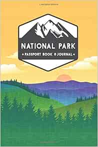 National Park Passport Book & Journal: Collect National Park Stamps