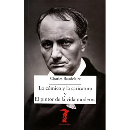 Lo cómico y la caricatura y el pintor de la vida moderna (La balsa de la Medusa nº 203)
