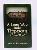 Hardcover A Long Way from Tipperary: A Personal Memoir Book