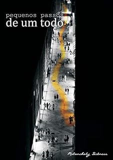 Livro Os Pequenos Passos de um Todo