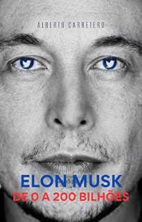 Livro A Incrível História de Elon Musk de 0 a 200 bilhões