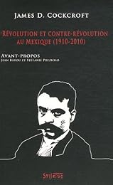 Révolution et contre-révolution au Mexique, 1910-2010