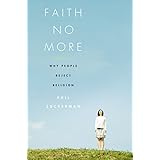 Faith No More: Why People Reject Religion