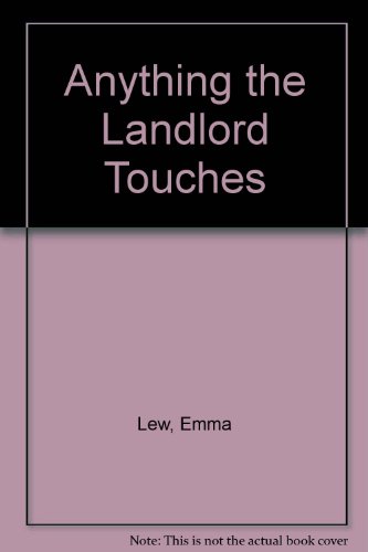 Anything the Landlord Touches