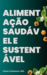 Livro Nutrição Inteligente: O Guia Definitivo para Transformar Sua Saúde e Bem-Estar em 2025