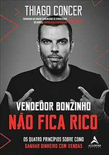 Livro Vendedor bonzinho não fica rico: Os quatro princípios sobre como ganhar dinheiro com vendas