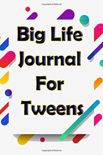 Big Life Journal For Tweens /mindset 2020: a 52 week journal living a gratful life, Lined notebook/ Journal Gift, 120 pages 6*9 Soft Cover, white color paper, Matte Finish