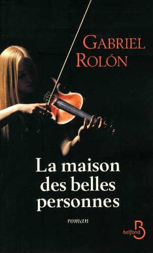La  maison des belles personnes