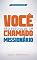 Livro Você não precisa de um chamado missionário (A Grande Comissão é bem maior do que você imagina Livro 1)