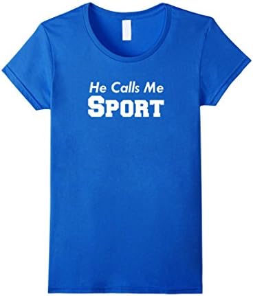 Women's He Calls Me Sport Father Son Daughter Kid Family Fun T Shirt Medium Royal Blue
