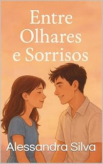 Livro Entre Olhares e Sorrisos