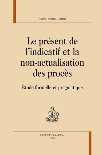 Le  présent de l'indicatif et la non-actualisation des procès