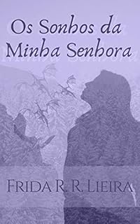 Livro Entre a fome e um poder gigantesco: Uma estória de As Lendas da Noite (Os sonhos da Minha Senhora Livro 4)