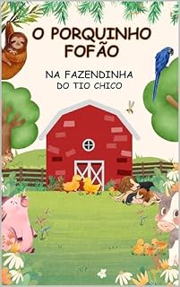 Livro O Porquinho Fofão na Fazendinha do Tio Chico