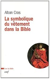 La  symbolique du vêtement dans la Bible