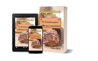 Livro Brigadeiros Gourmet: 50 Receitas para Saborear e Encantar