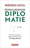 Petites leçons de diplomatie. ruses et stratagèmes des grands de ce monde à l'usage de tous (ESSA by 