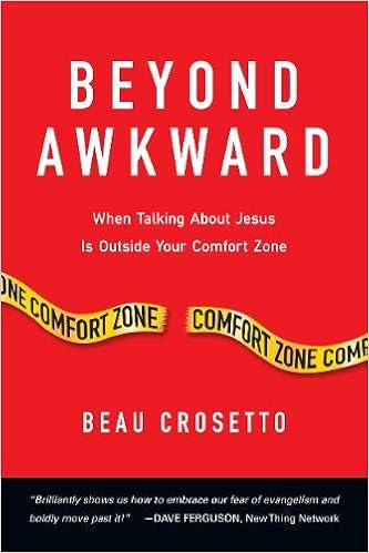 Beyond Awkward When Talking About Jesus Is Outside Your Comfort