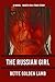 The Russian Girl by Bette Golden Lamb