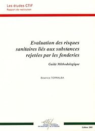 Évaluation des risques sanitaires liés aux substances rejetées par les fonderies
