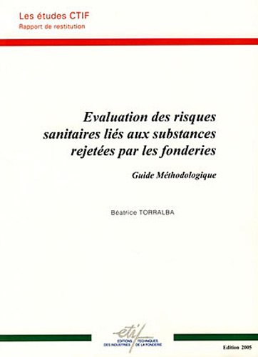 Évaluation des risques sanitaires liés aux substances rejetées par les fonderies