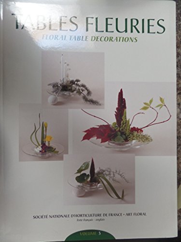 TABLES FLEURIES - FLORAL TABLE DECORATIONS