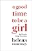 A Good Time to be a Girl