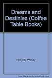 Image de Dreams and Destinies (Coffee Table Books)