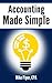 Accounting Made Simple: Accounting Explained in 100 Pages or Less primary