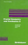 Fractal Geometry and Stochastics II, , 3764362154