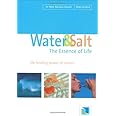 Water and Salt, The Essence of Life