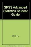 Spss Advanced Statistics Student Guide by