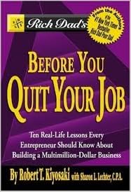 Before You Quit Your Job Robert T Kiyosaki Amazon Com Books