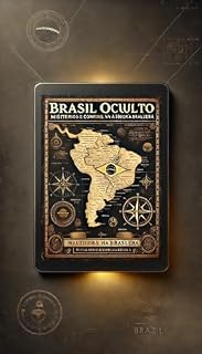 Livro Brasil Oculto: Mistérios e Conspirações na História Brasileira: Os Mistérios do Descobrimento