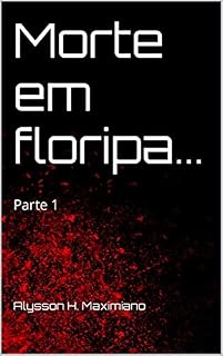 Livro Morte em floripa...: Parte 1
