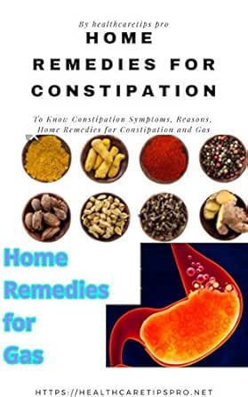 Home Remedies for Constipation: To Know Constipation Symptoms, Reasons