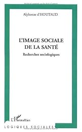 À la recherche de l'image sociale de la santé