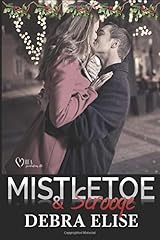 Mistletoe and Scrooge: Holiday Prequel in The Outlaws of Baseball series Paperback