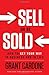 Sell or Be Sold: How to Get Your Way in Business and in Life - Book by Grant Cardone