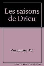 Les  saisons de Drieu