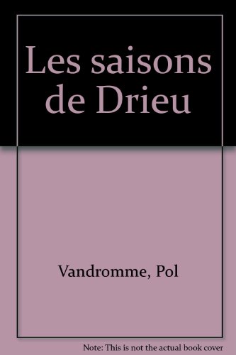 Les  saisons de Drieu