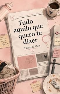 Livro Tudo aquilo que quero te dizer