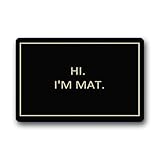 Novelty Design Custom Hi I'm Mat Indoor/Outdoor Doormat 18 by 30-Inch