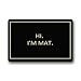Novelty Design Custom Hi I'm Mat Indoor/Outdoor Doormat 18 by 30-Inch
