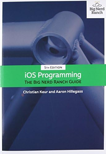 iOS Programming: The Big Nerd Ranch Guide (Big Nerd Ranch Guides)
